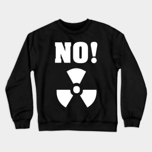 No Nuclear Power Crewneck Sweatshirt